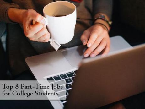 Top 8 Part-Time Jobs for College Students